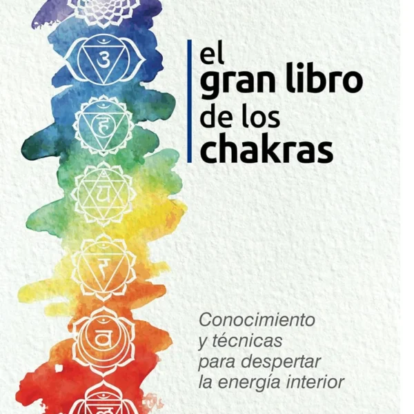 El gran libro de los chakras