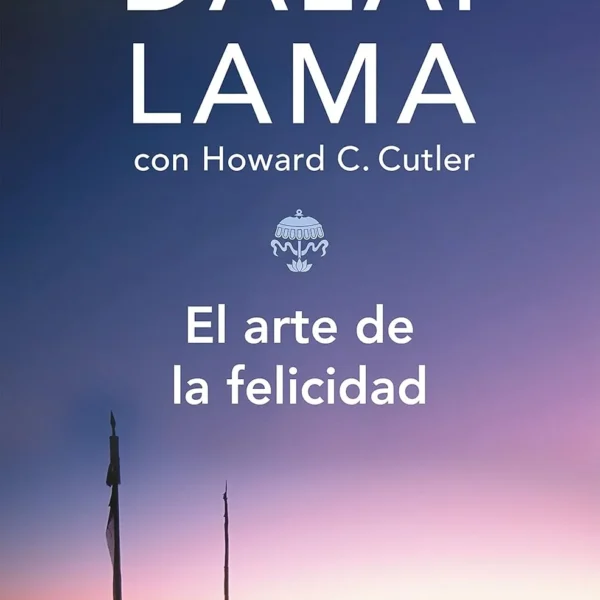 EL ARTE DE LA FELICIDAD